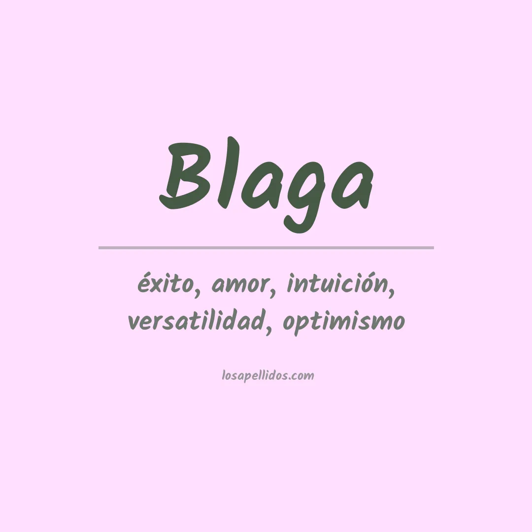 Significado del Apellido Blaga