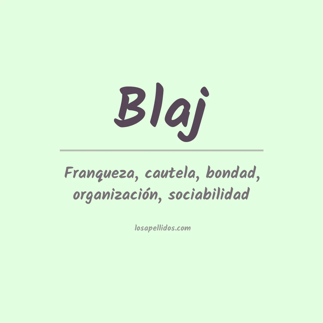 Significado del Apellido Blaj