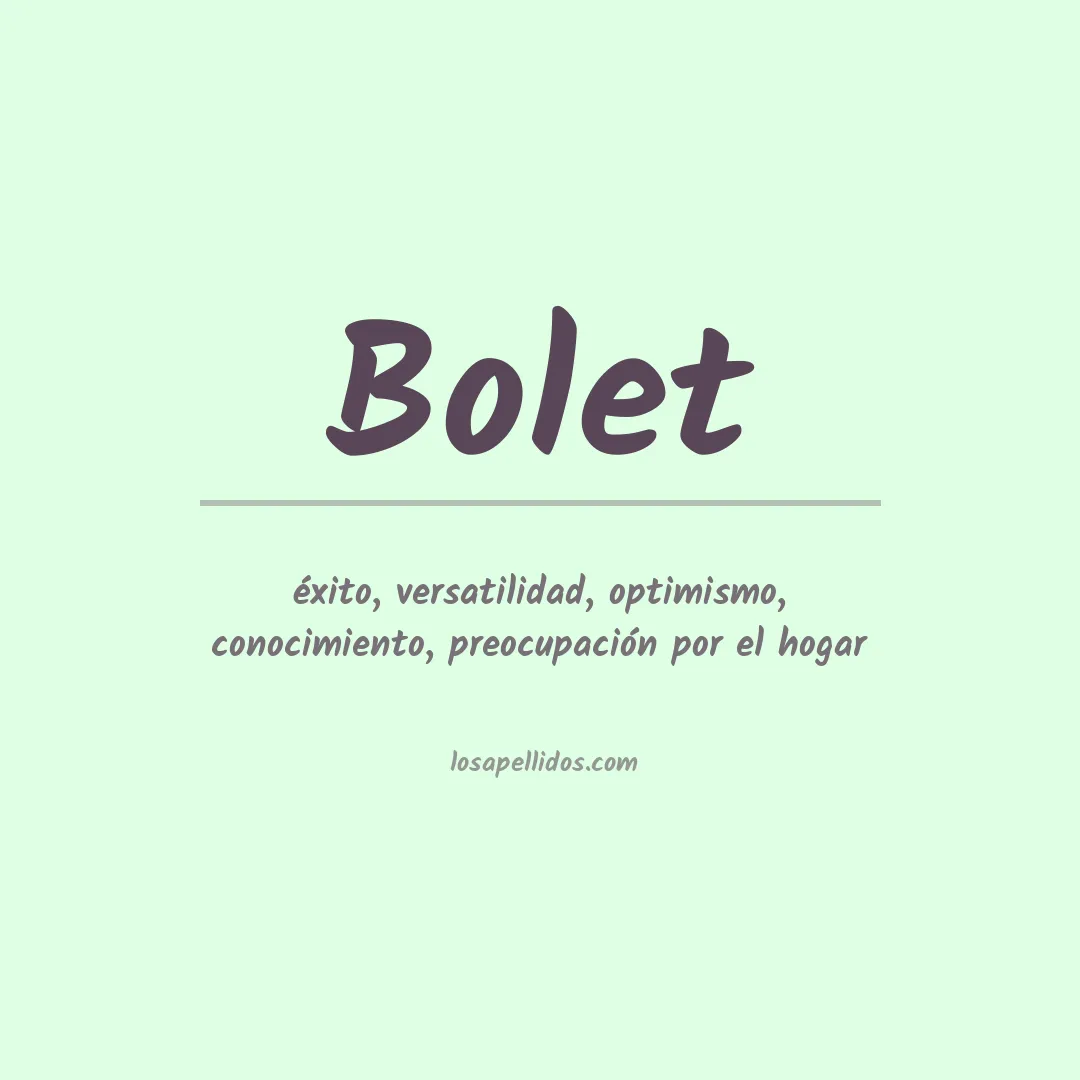 Significado del Apellido Bolet