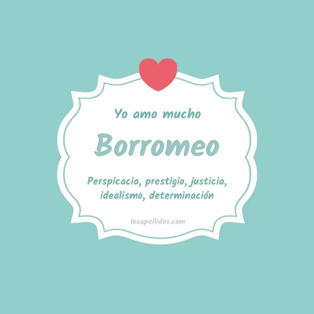 Yo amo mucho Borromeo