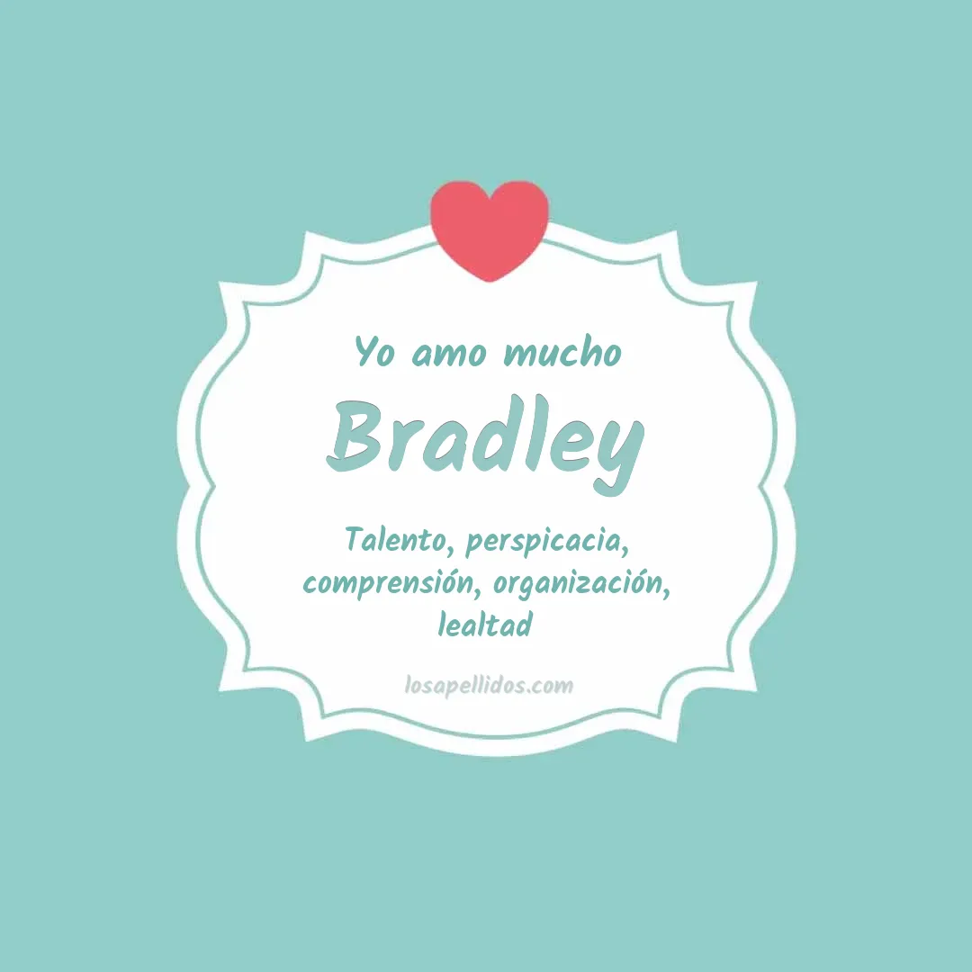 Yo amo mucho Bradley