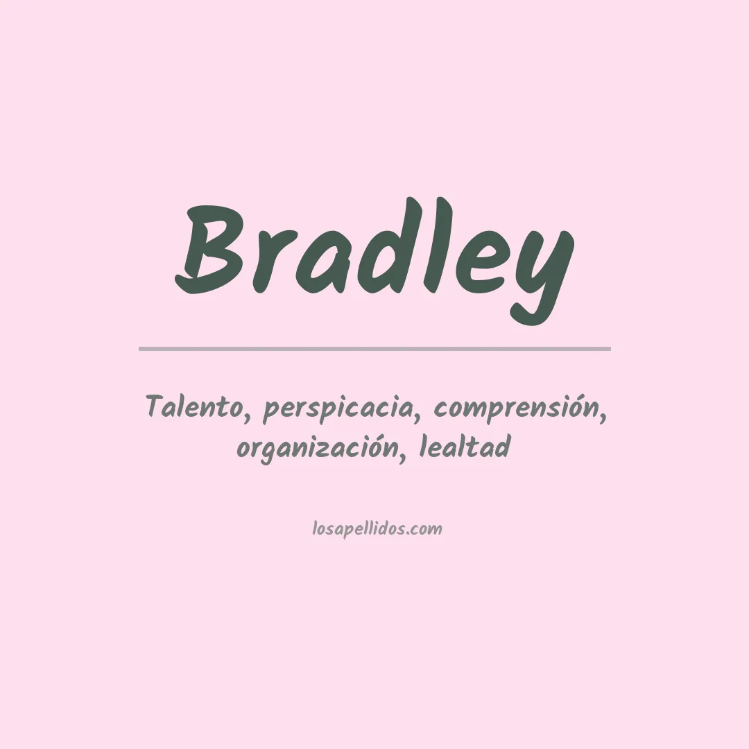 Significado del Apellido Bradley
