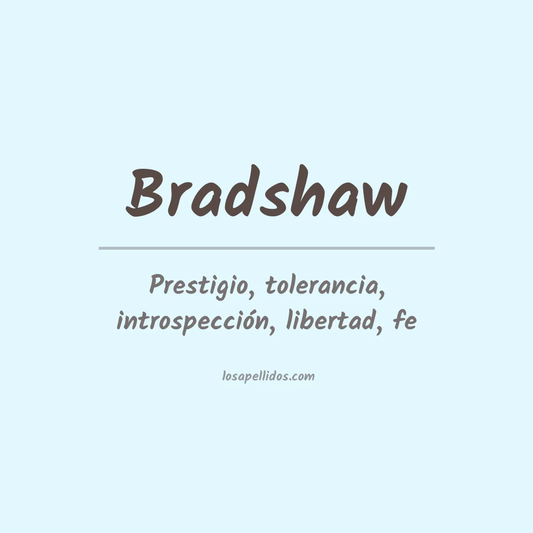 Significado del Apellido Bradshaw