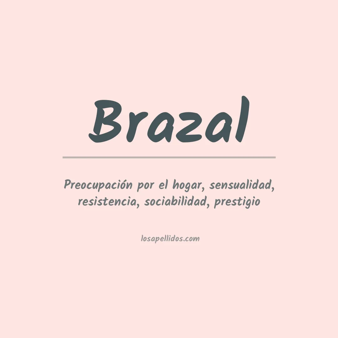Significado del Apellido Brazal