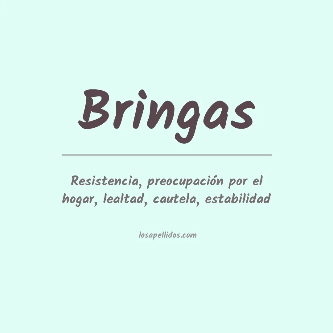 Significado del Apellido Bringas