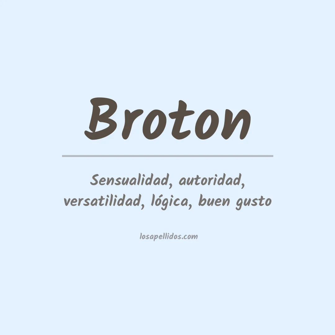 Significado del Apellido Broton