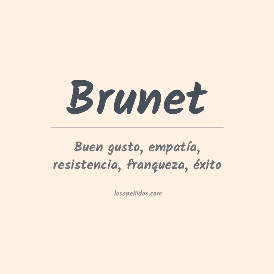 Significado del Apellido Brunet
