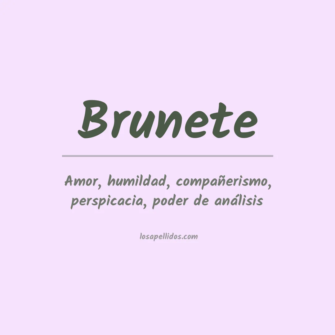 Significado del Apellido Brunete