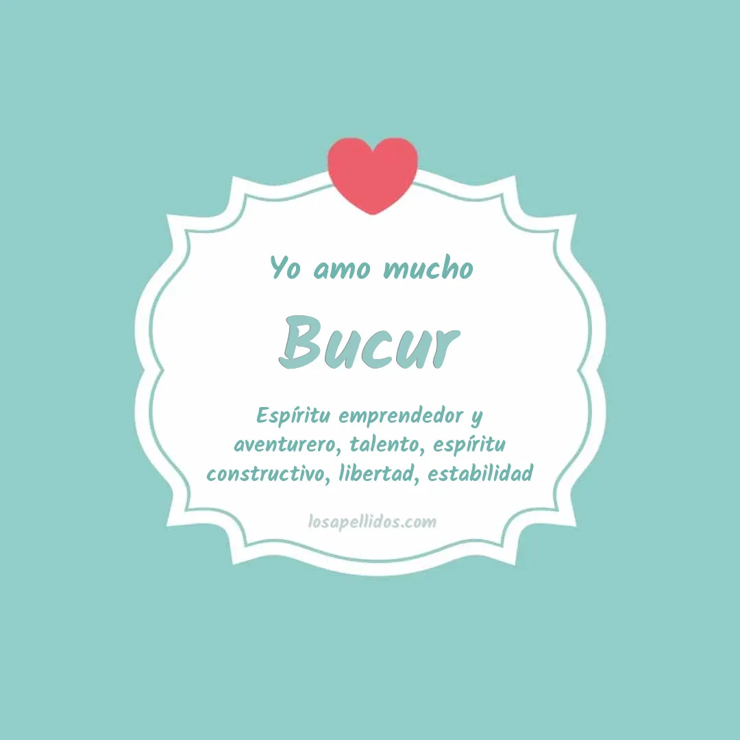 Yo amo mucho Bucur