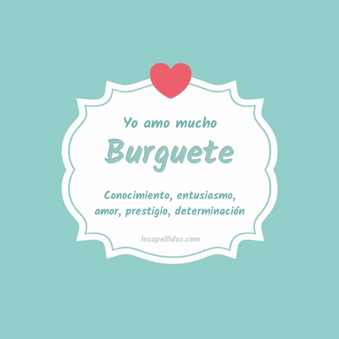 Yo amo mucho Burguete