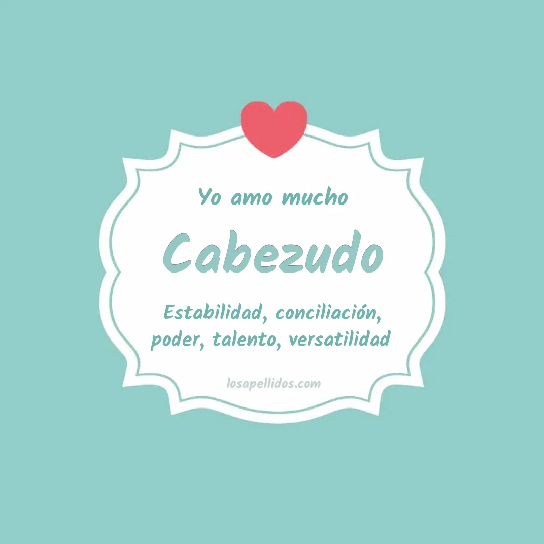 Yo amo mucho Cabezudo