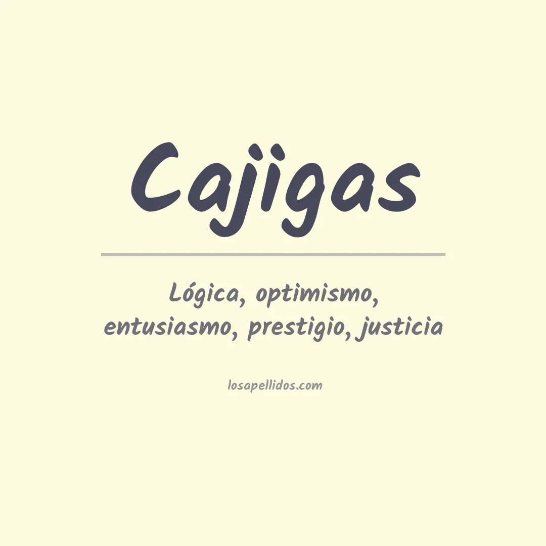 Significado del Apellido Cajigas