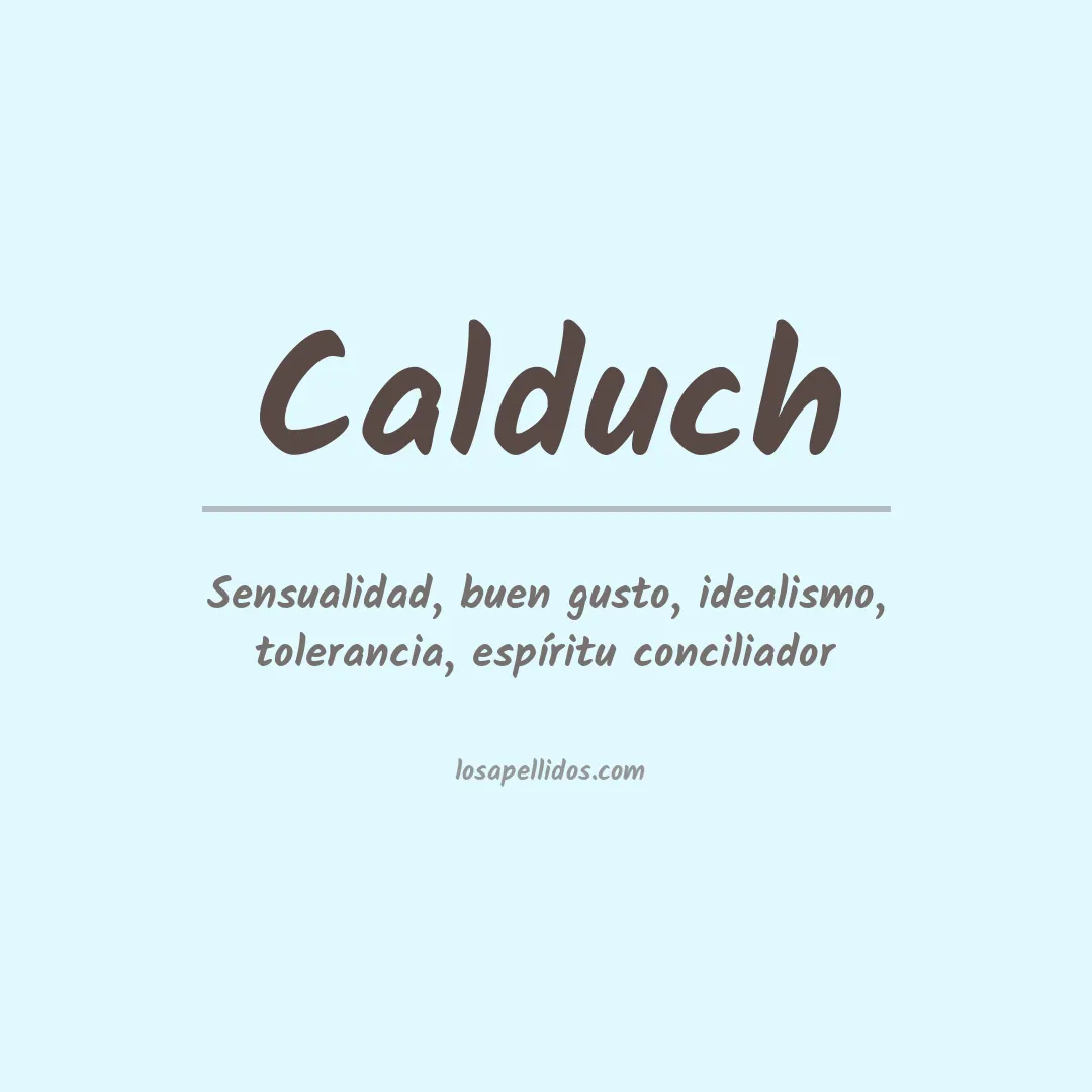 Significado del Apellido Calduch