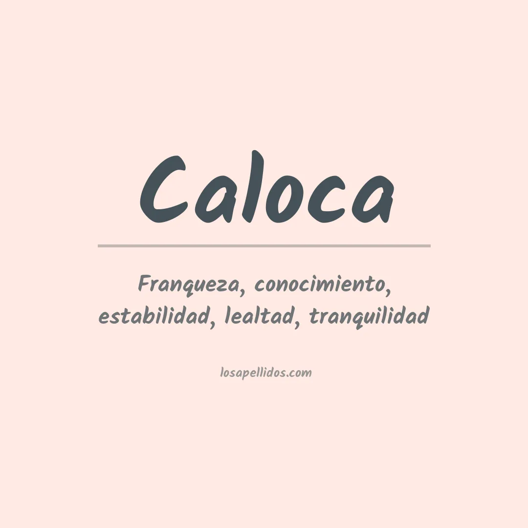 Significado del Apellido Caloca