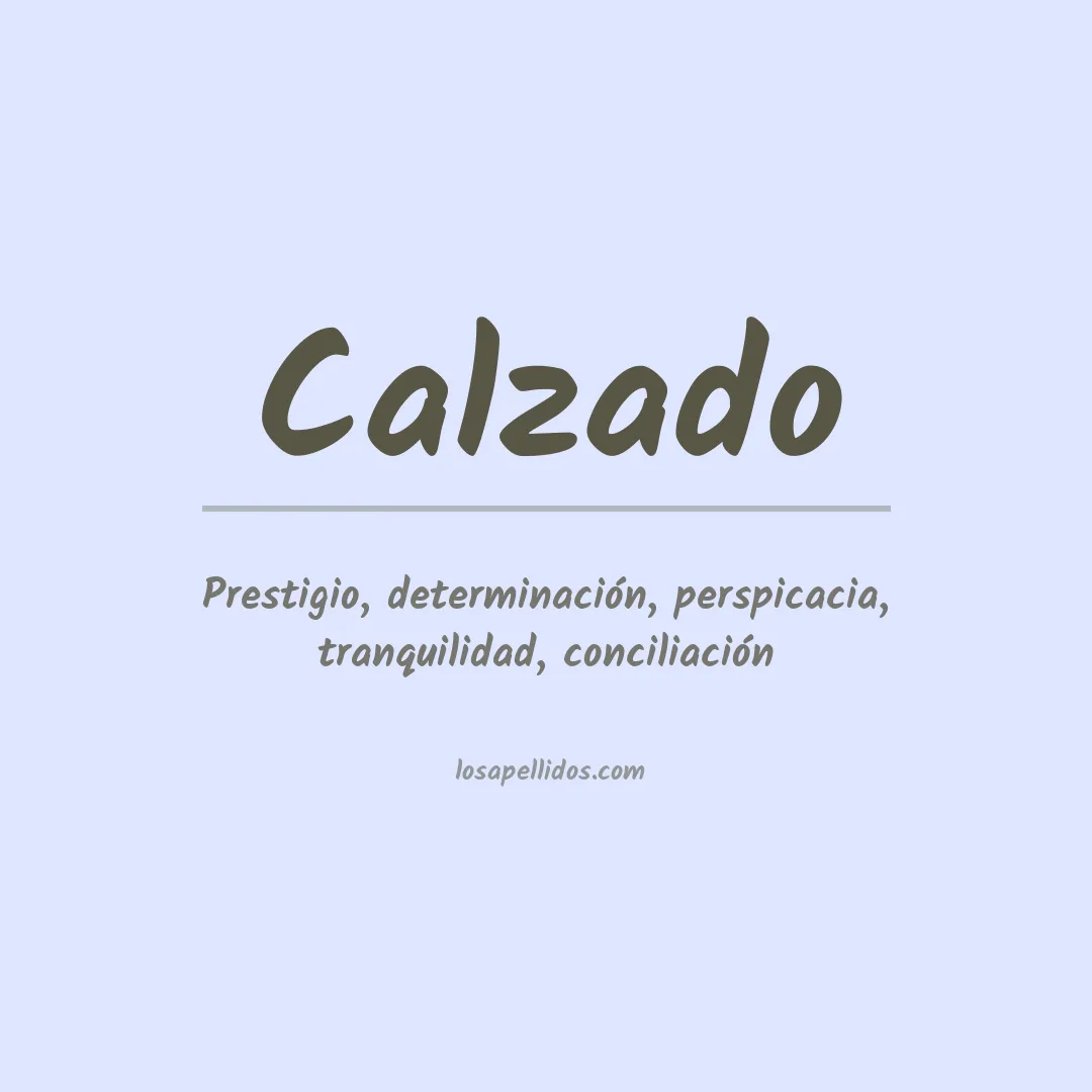 Significado del Apellido Calzado