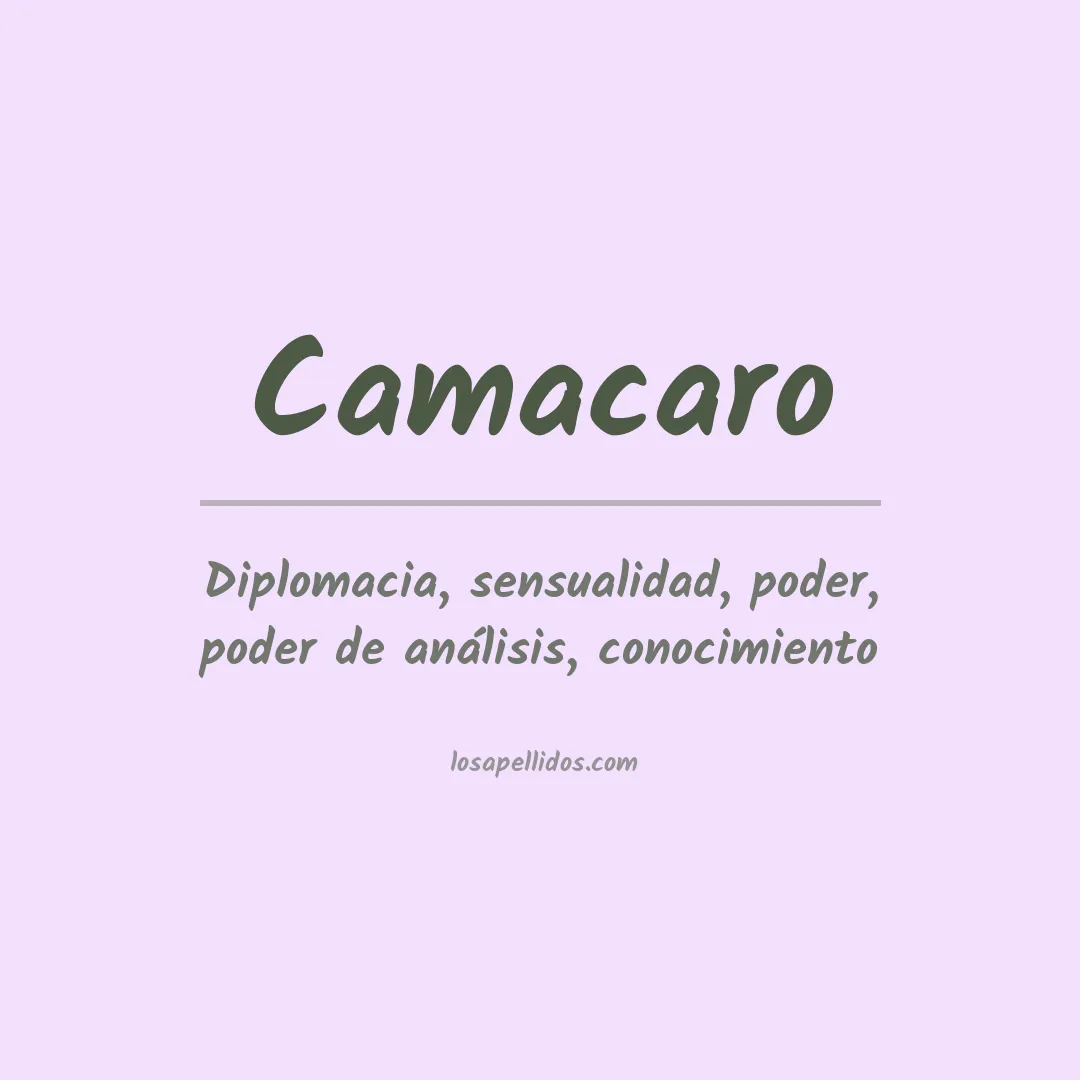 Significado del Apellido Camacaro