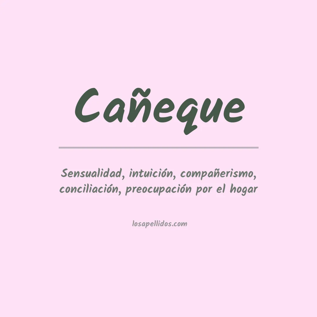 Significado del Apellido Cañeque