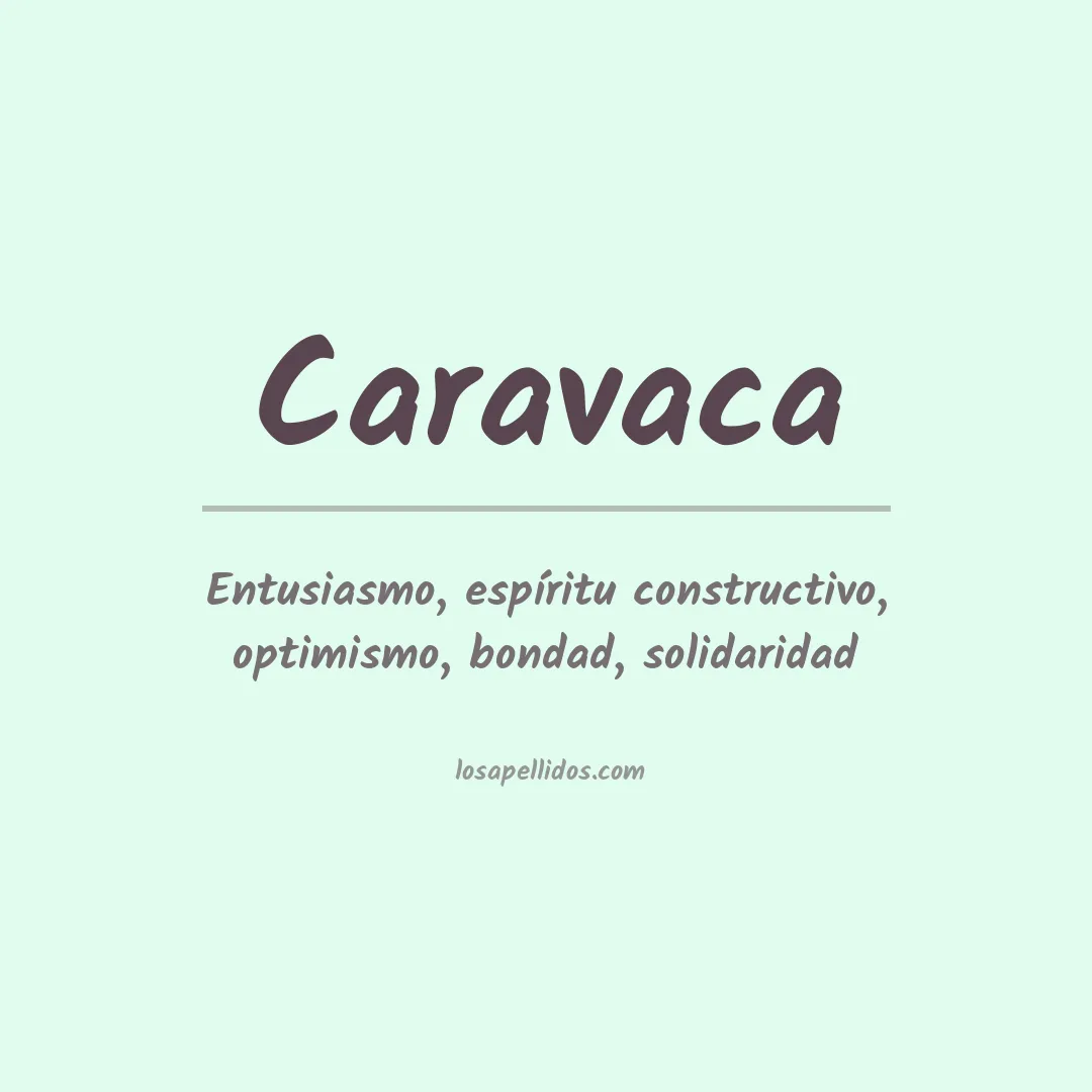 Significado del Apellido Caravaca