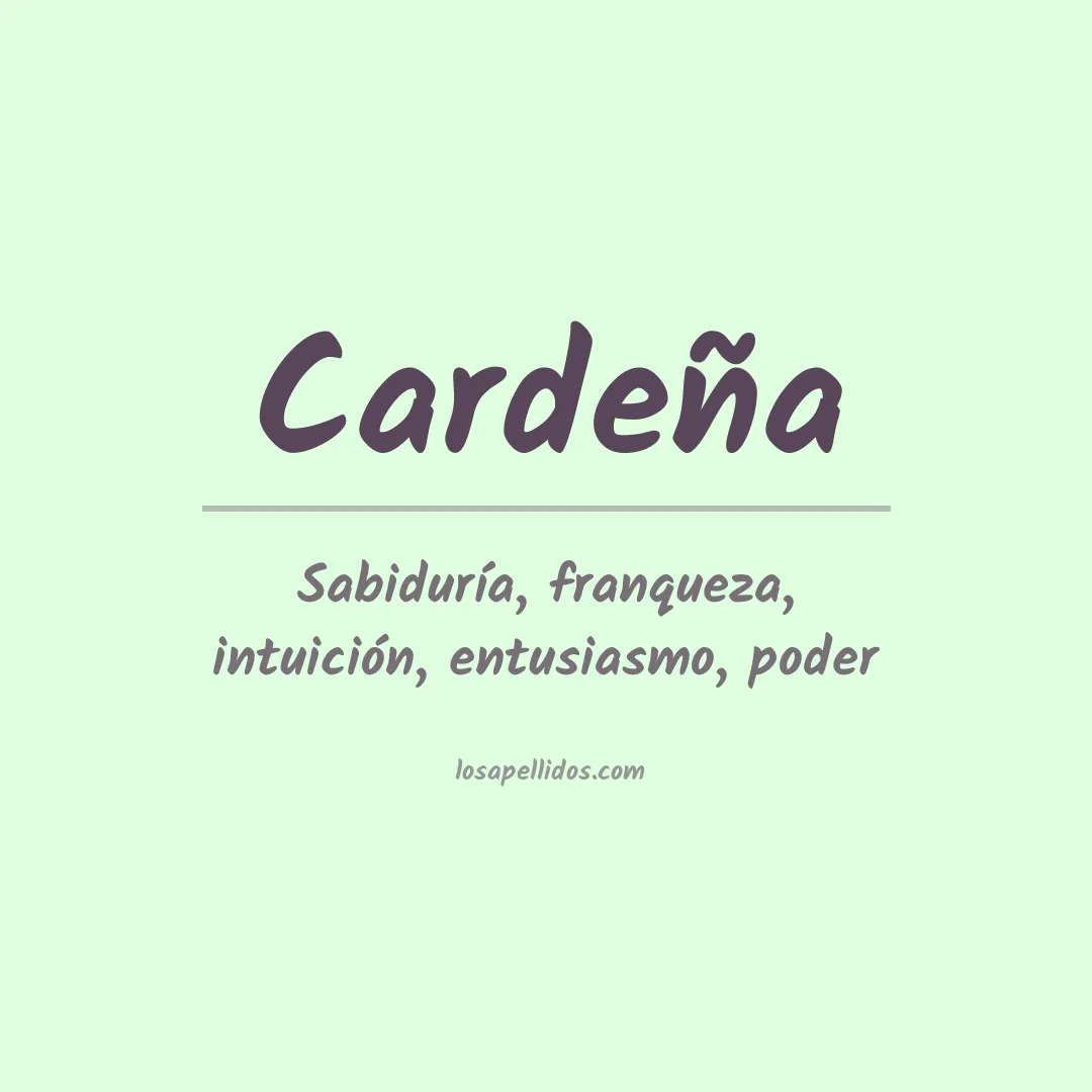 Significado del Apellido Cardeña