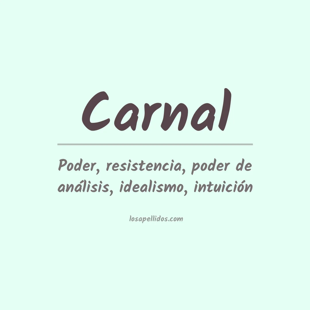 Significado del Apellido Carnal