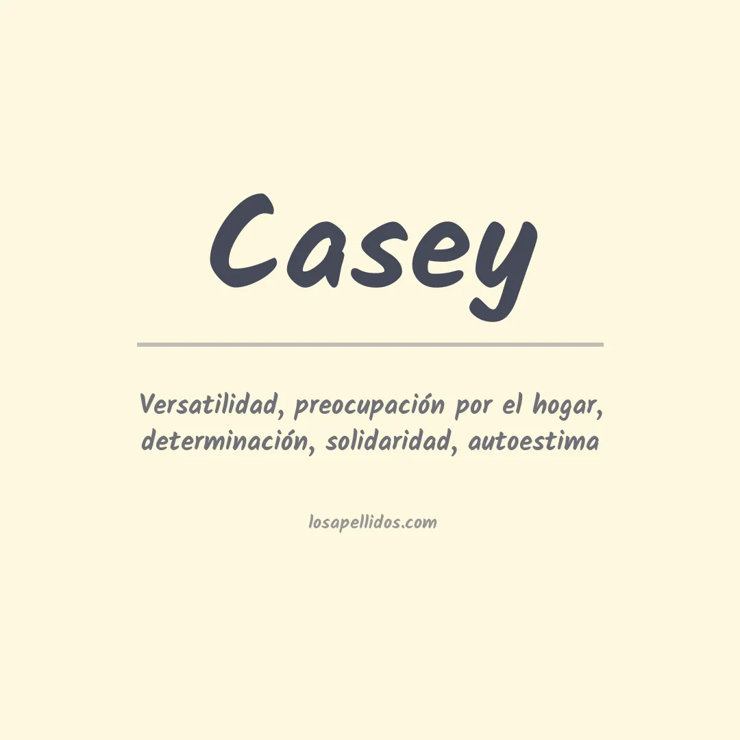 Significado del Apellido Casey