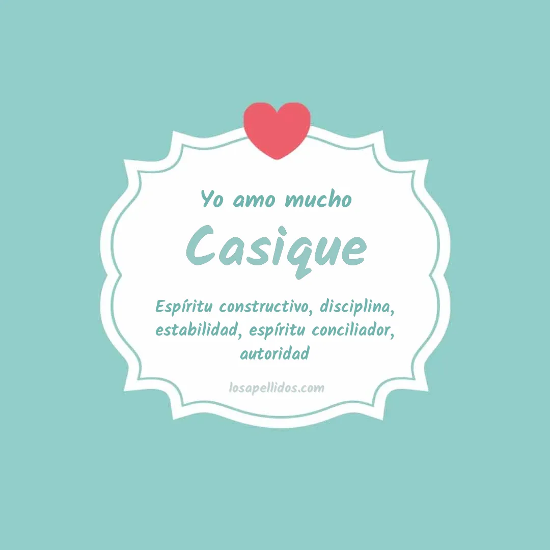 Yo amo mucho Casique