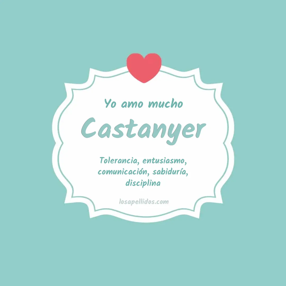 Yo amo mucho Castanyer