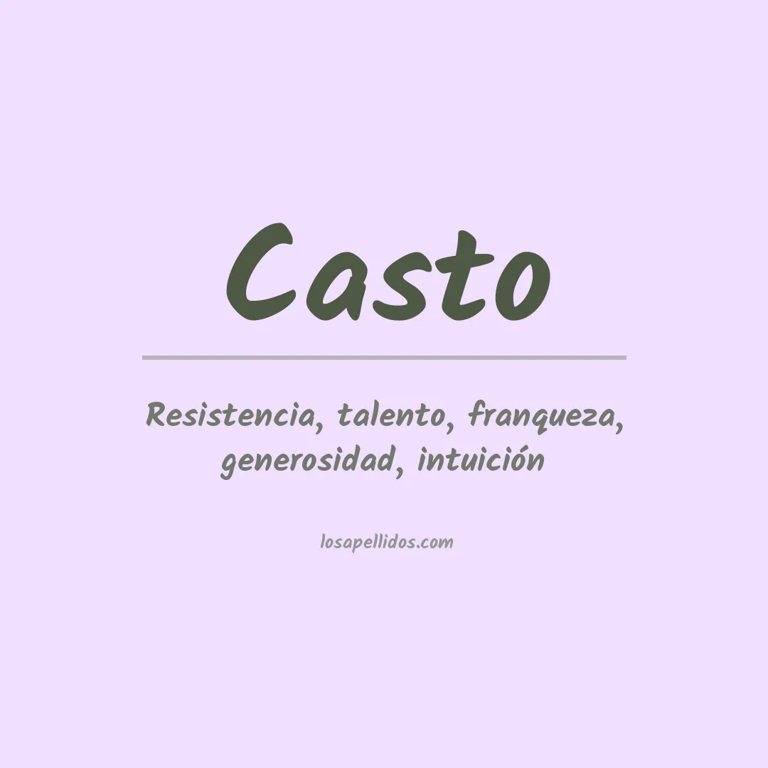 Significado del Apellido Casto