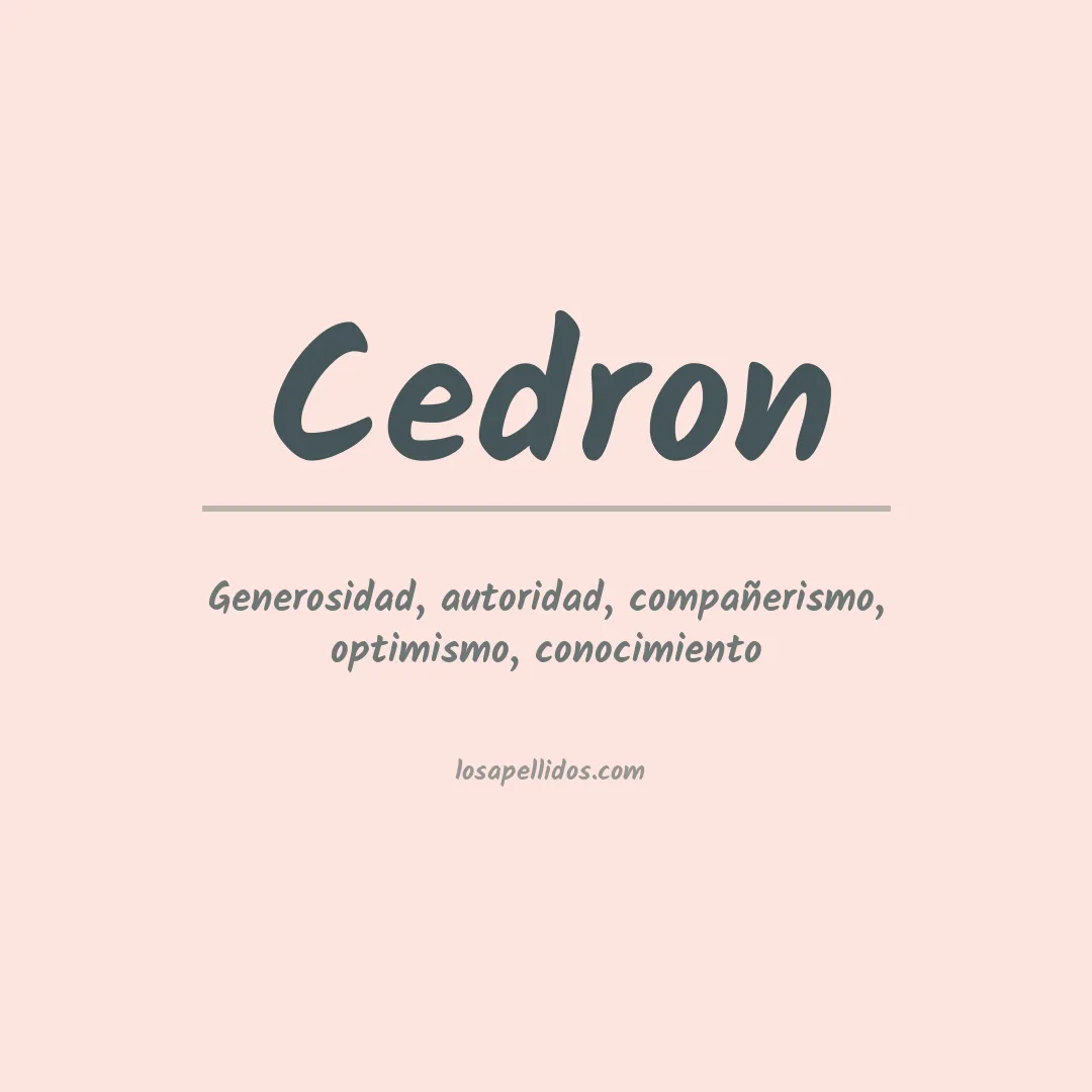 Significado del Apellido Cedron