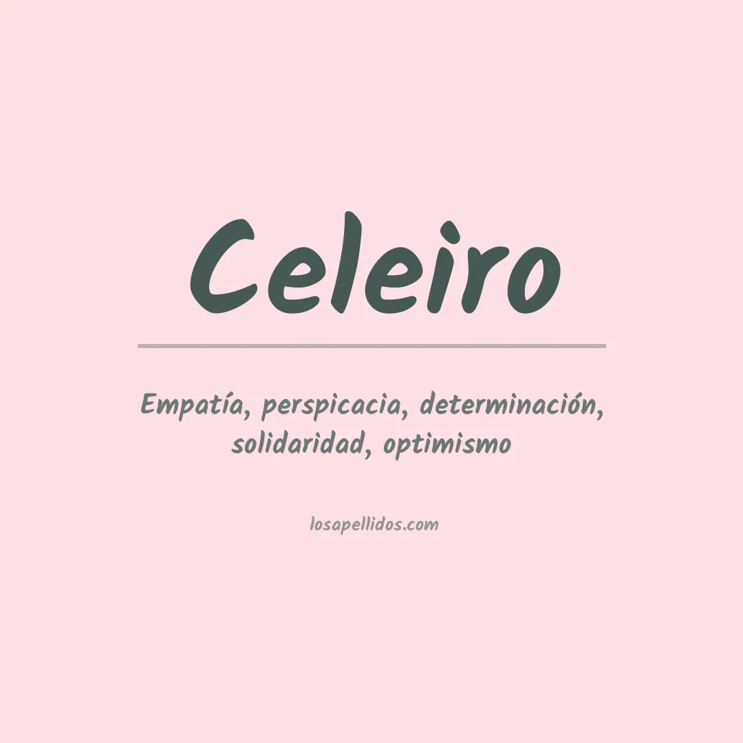 Significado del Apellido Celeiro