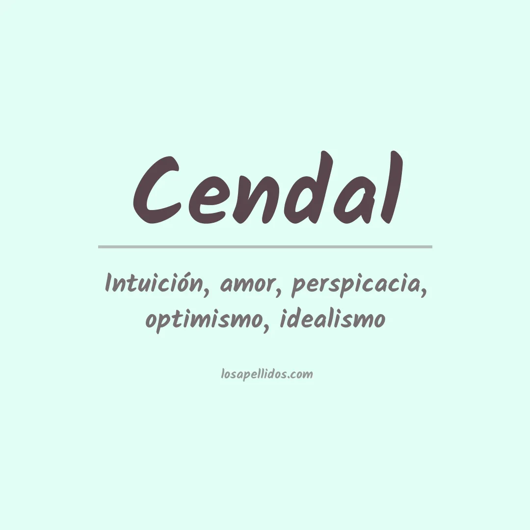 Significado del Apellido Cendal