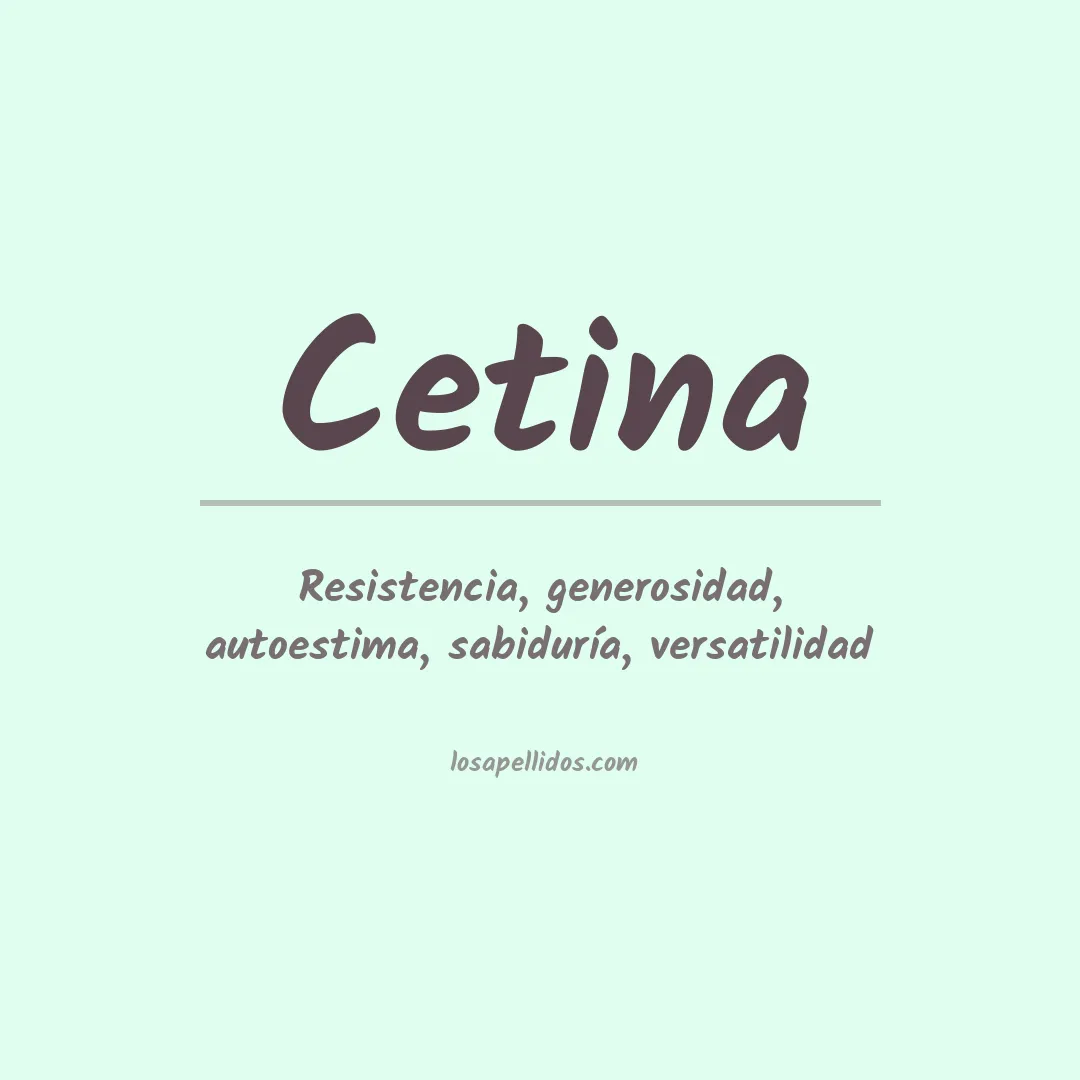 Significado del Apellido Cetina