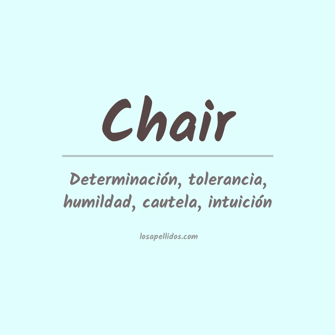 Significado del Apellido Chair