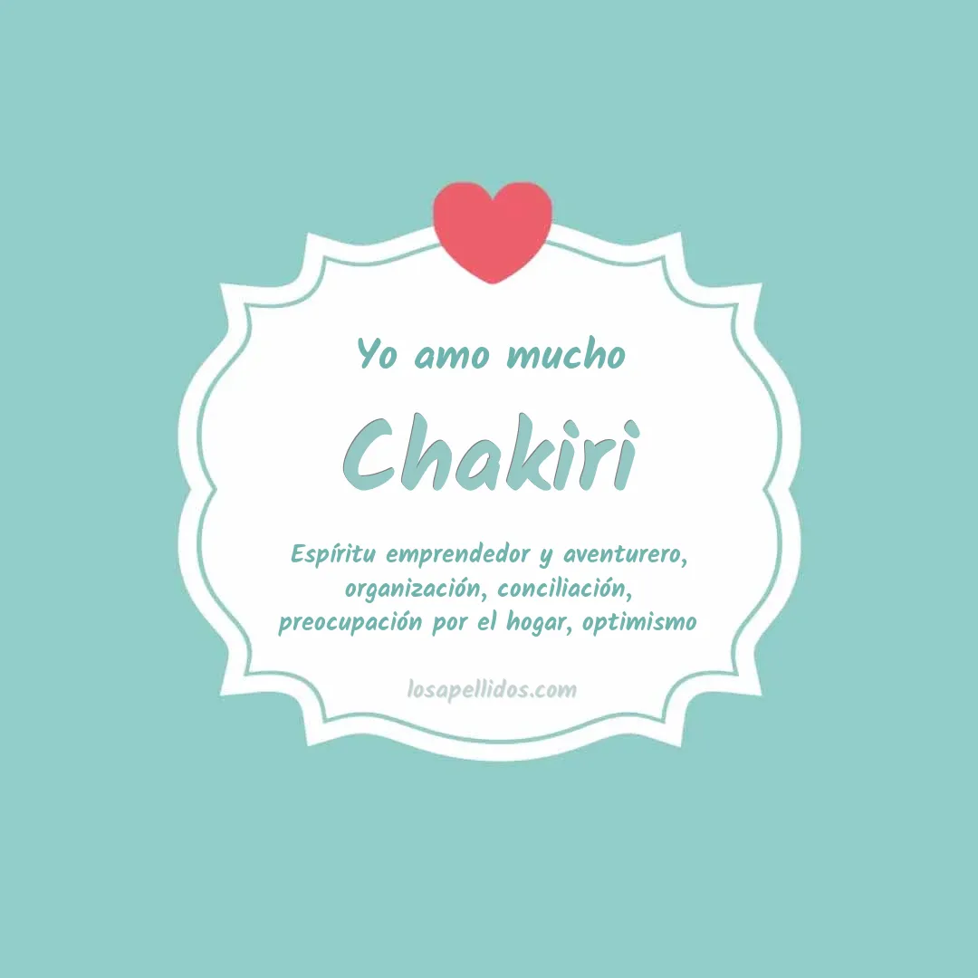 Yo amo mucho Chakiri