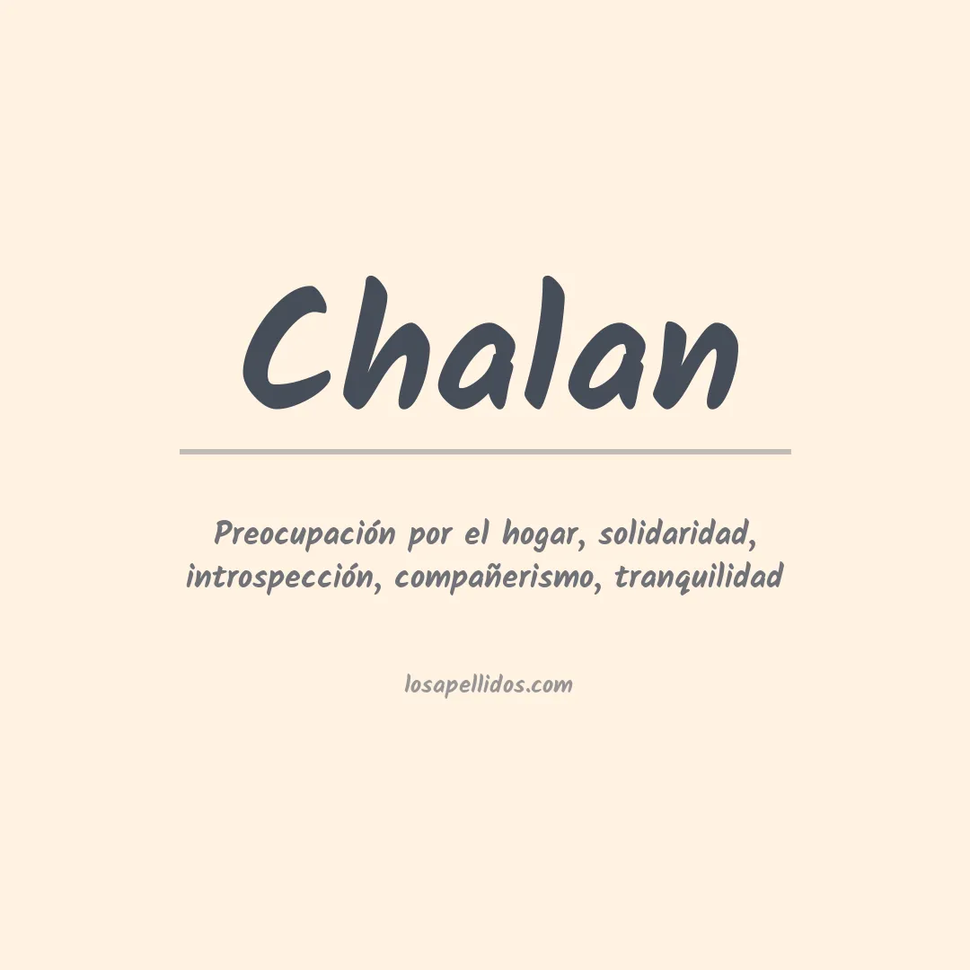 Significado del Apellido Chalan