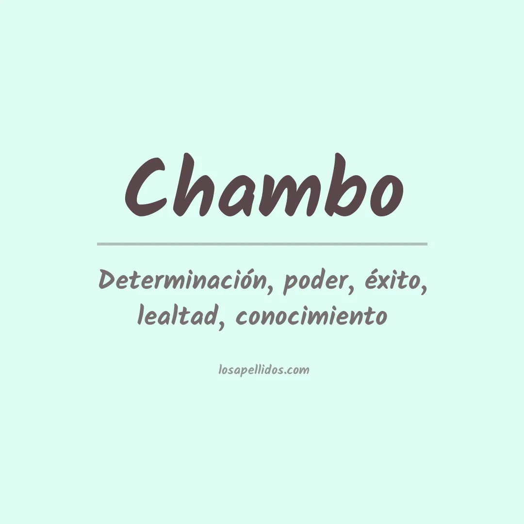 Significado del Apellido Chambo