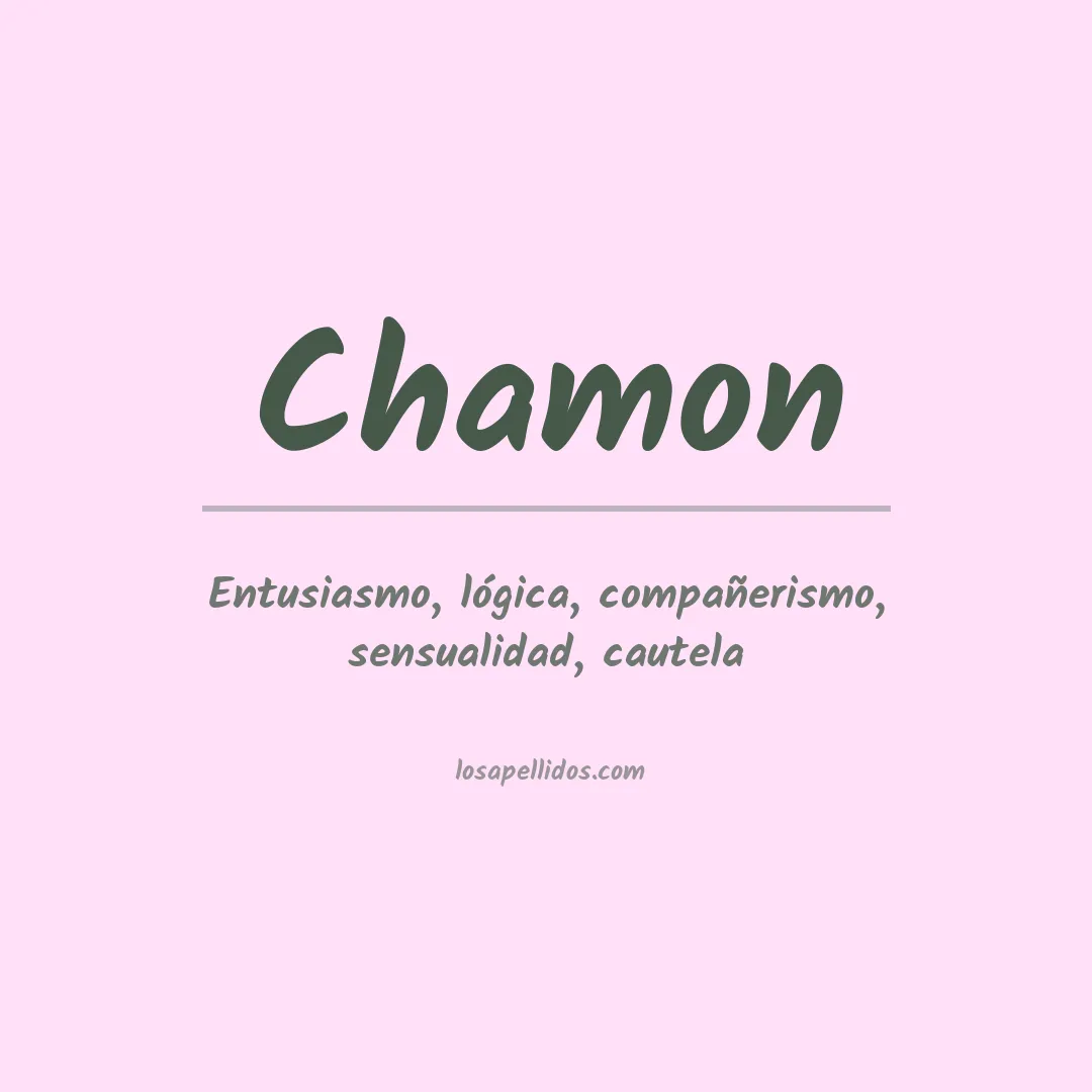 Significado del Apellido Chamon