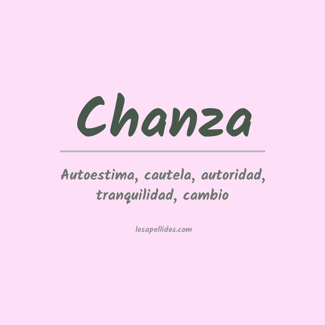 Significado del Apellido Chanza