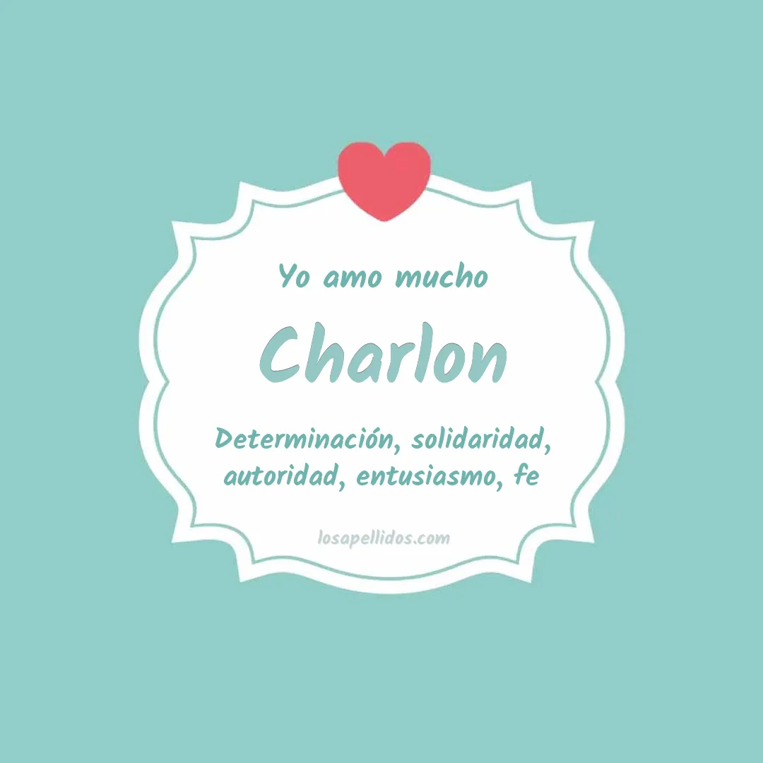 Yo amo mucho Charlon