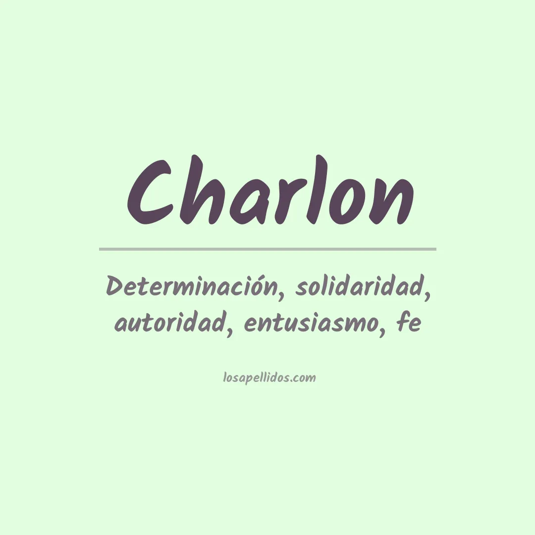 Significado del Apellido Charlon