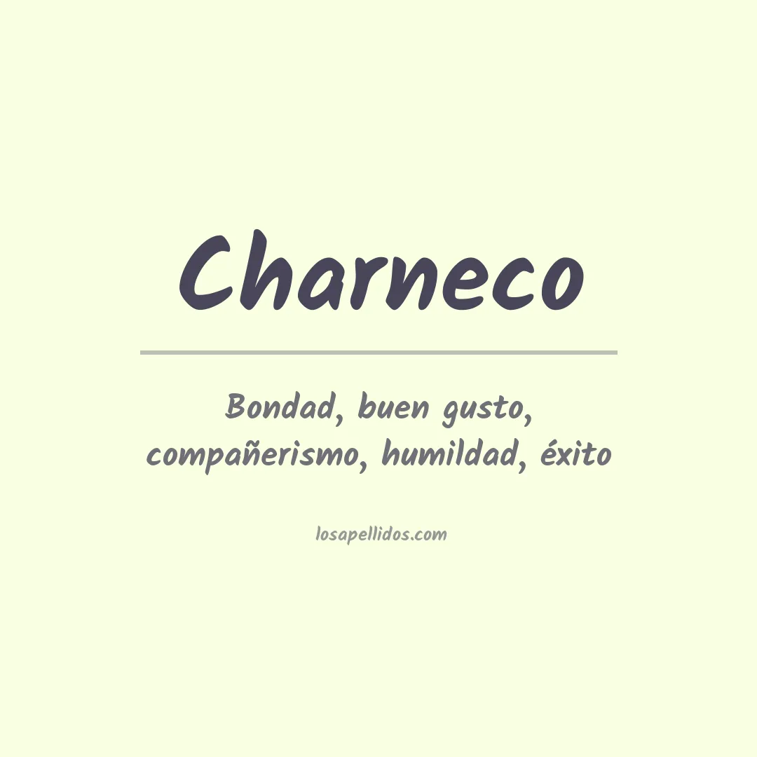 Significado del Apellido Charneco