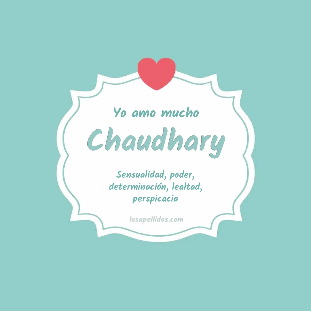 Yo amo mucho Chaudhary