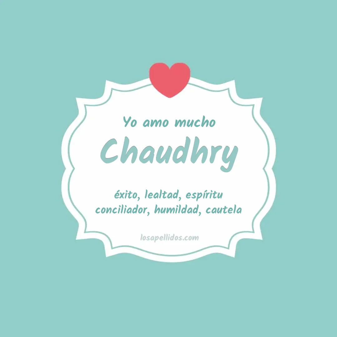 Yo amo mucho Chaudhry