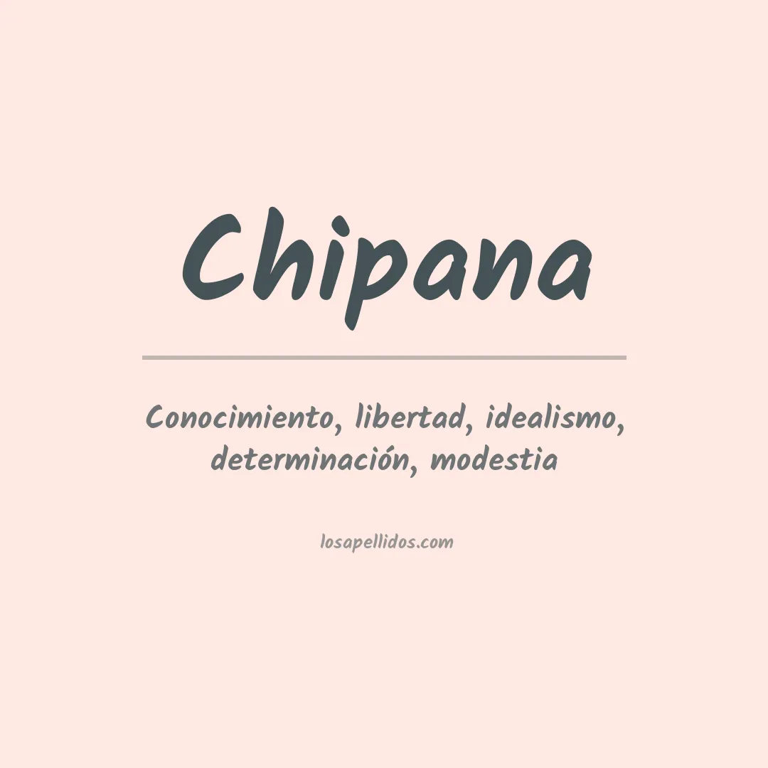 Significado del Apellido Chipana
