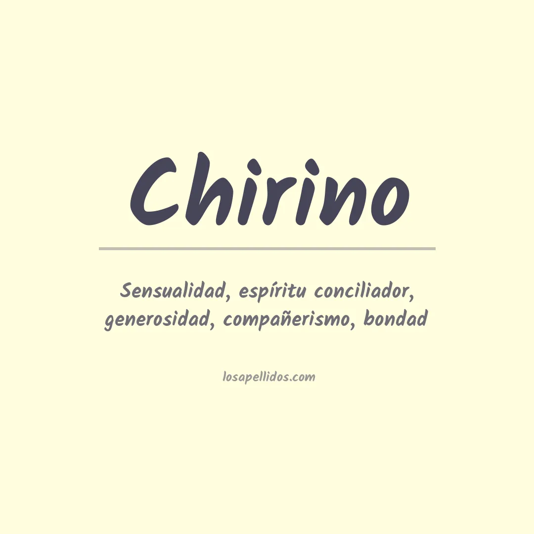 Significado del Apellido Chirino