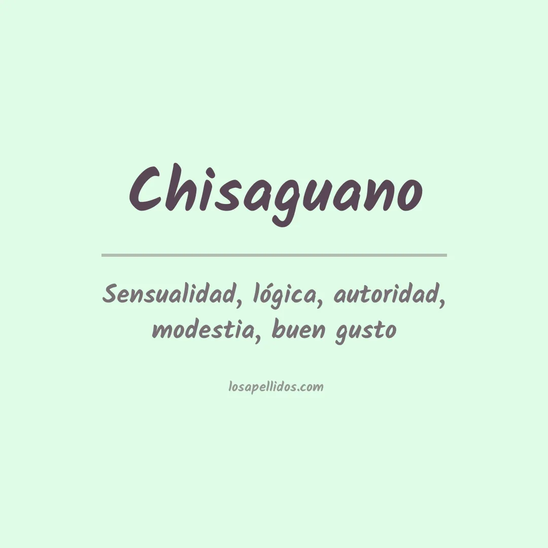 Significado del Apellido Chisaguano