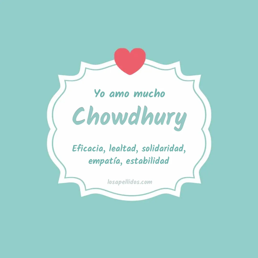 Yo amo mucho Chowdhury