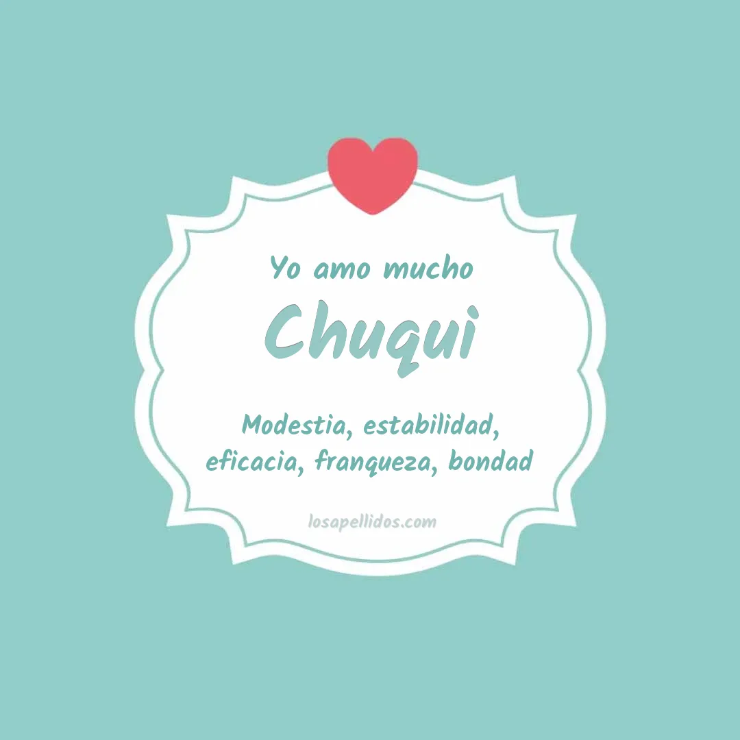 Yo amo mucho Chuqui