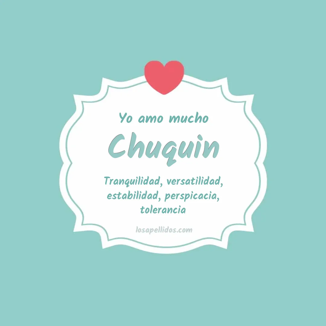 Yo amo mucho Chuquin
