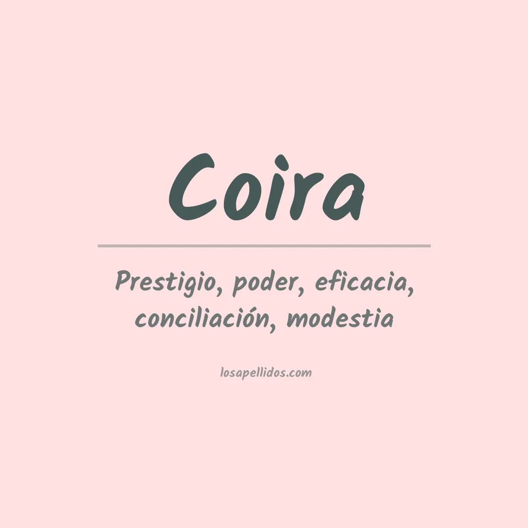 Significado del Apellido Coira